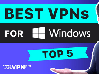 Best 5 VPNs for PC
